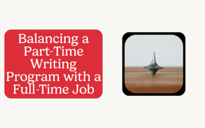 Balancing a Part-Time Writing Program with a Full-Time Job